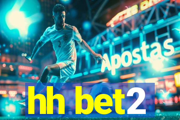 hh bet2